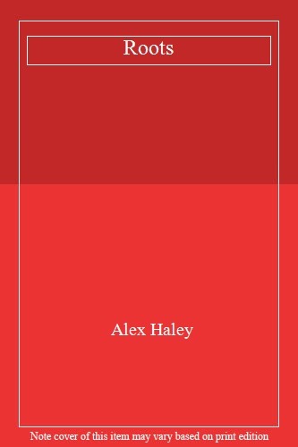 Roots alex haley - roots-alex,