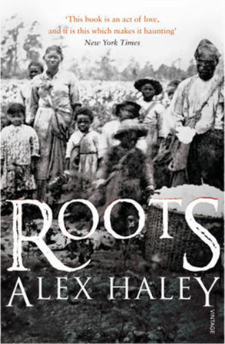 Roots alex haley used good - roots,, haley,
